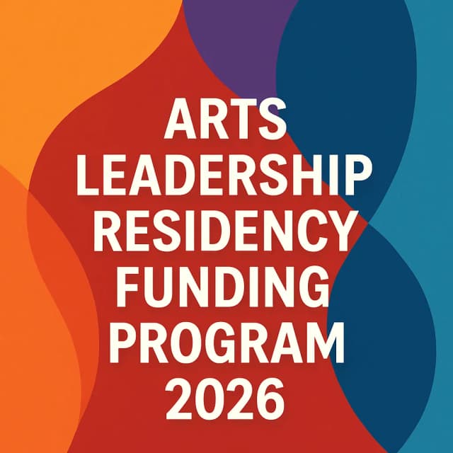 Arts Leadership Residency Funding Program 2026