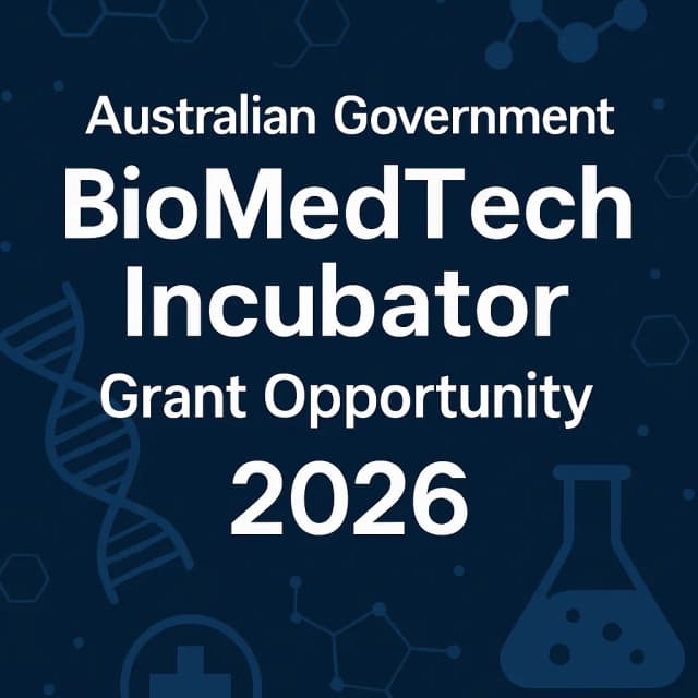 Australian Government BioMedTech Incubator Grant Opportunity 2026