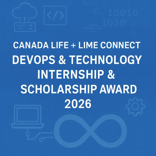 Canada Life + Lime Connect DevOps & Technology Internship & Scholarship Award 2026