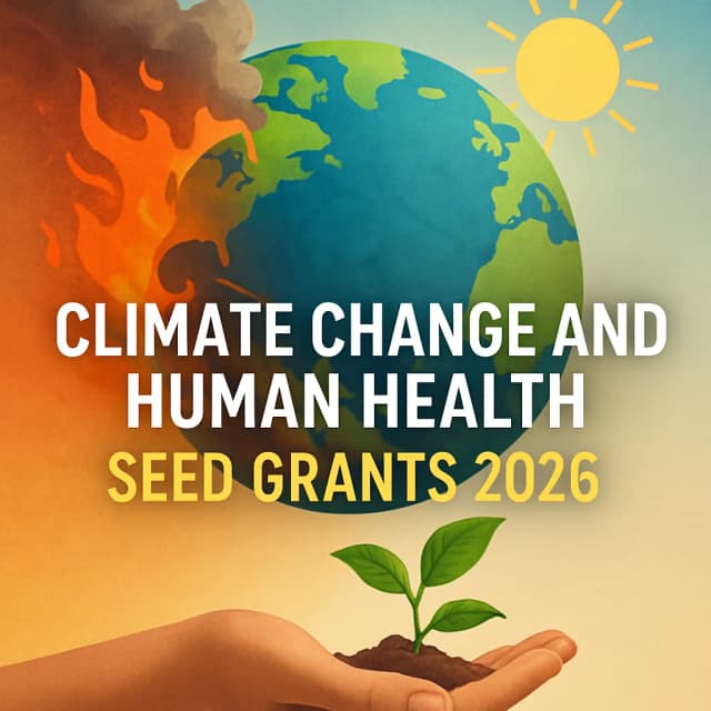 Climate Change and Human Health Seed Grants 2026