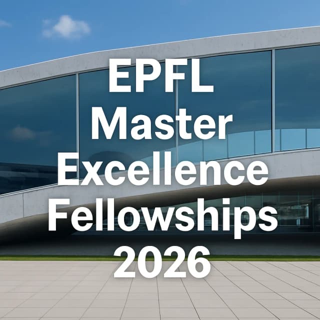 EPFL - Master Excellence Fellowships 2026