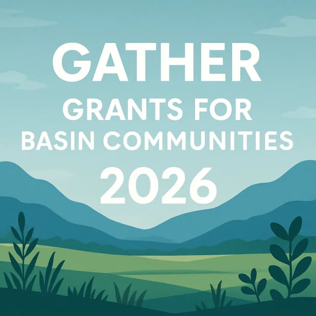 GATHER Grants for Basin Communities 2026