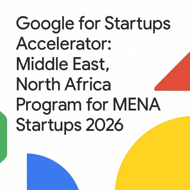 Google for Startups Accelerator: Middle East, North Africa Program for MENA Startups 2026