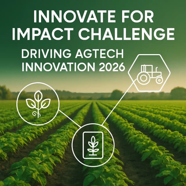 Innovate for Impact Challenge: Driving AgTech Innovation 2026
