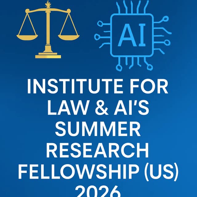 Institute for Law & AI’s Summer Research Fellowship (US) 2026