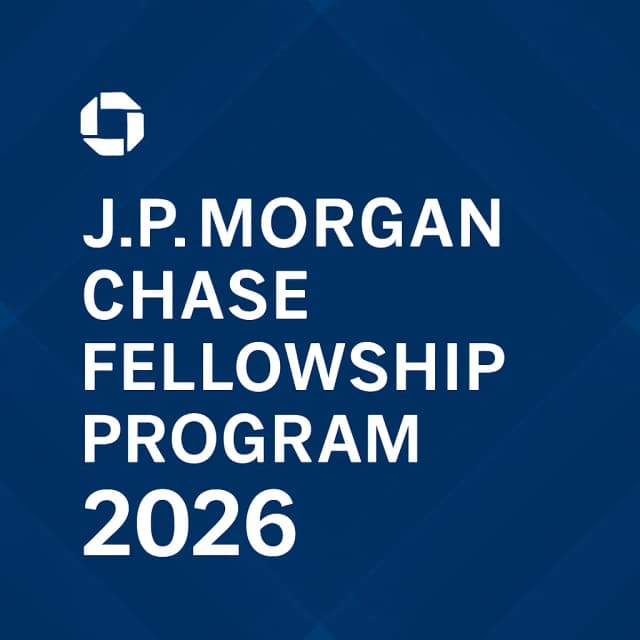 JP Morgan Chase Fellowship Program 2026